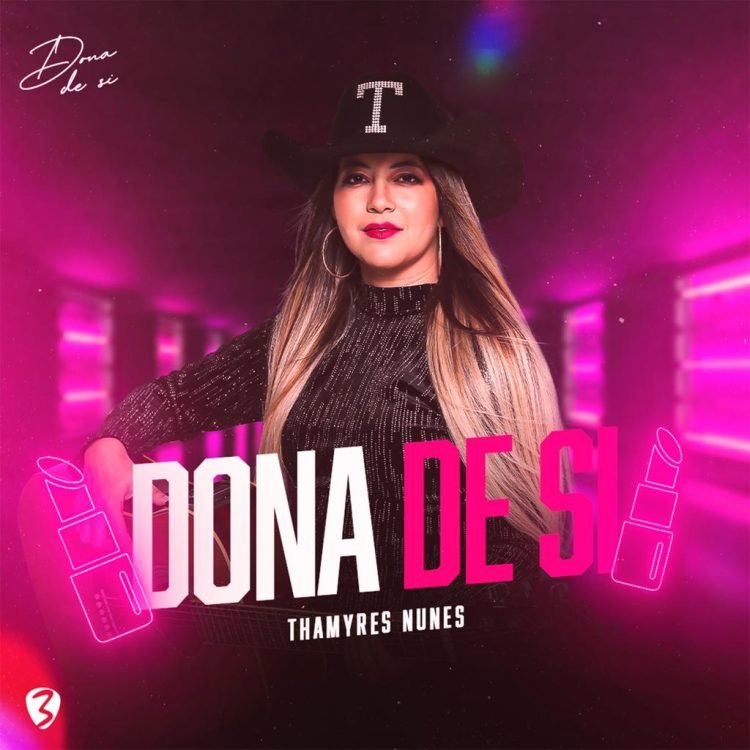 Thamyres Nunes lança "Dona de Si"